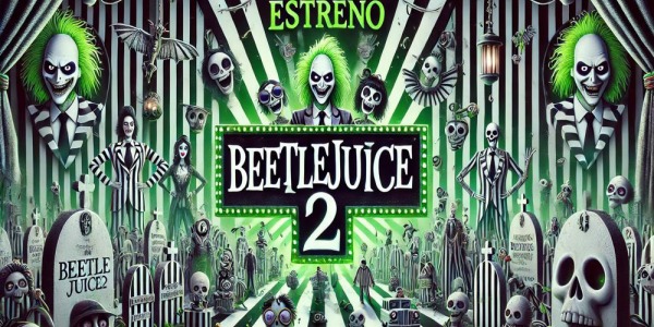 ¡Beetlejuice 2! El esperadísimo estreno de la secuela de Tim Burton